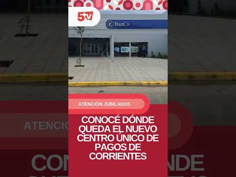 🏦 #BancoDeCorrientes | Nuevo Centro Único de Pagos