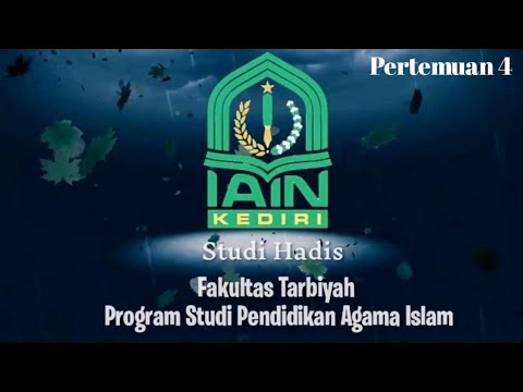 Studi Hadis - PAI - Pertemuan 4 oleh Dr. Wahidul Anam