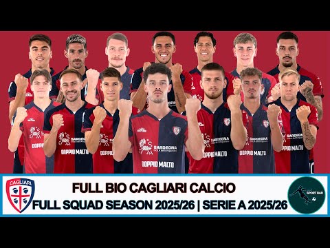 FULL BIO CAGLIARI CALCIO OFFICIAL SQUAD SEASON 2025/26 | LEAGUE SERIE A 2025/26 | SPORT BAR
