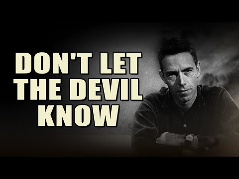 Defeating the Devil | The Power of SECRECY - Alan Watts