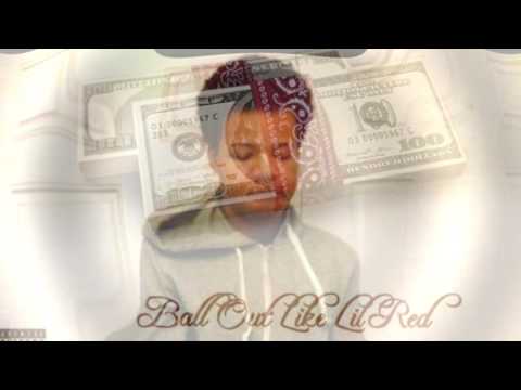 Cbe Smoke x Lil Moe - Ball Out Like Lil Red (#BOLLR)