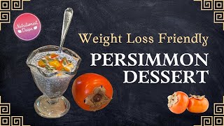 How to make the perfect Persimmons Dessert in less than 5 minutes | Nutritionist Deepa