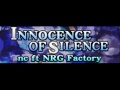 nc ft NRG Factory - INNOCENCE OF SILENCE (HQ ...