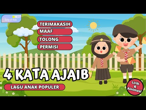 4 Kata Ajaib, Kalau Berbuat Salah Bilang Maaf - Lagu Anak Populer (Lirik & Animasi) Song of Kids