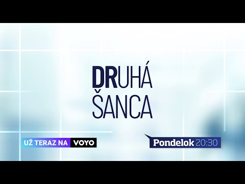 Druhá šanca - NOVÝ SERIÁL už teraz na VOYO a od pondelka 10. 1. 2022 o 20:30 na TV Markíza