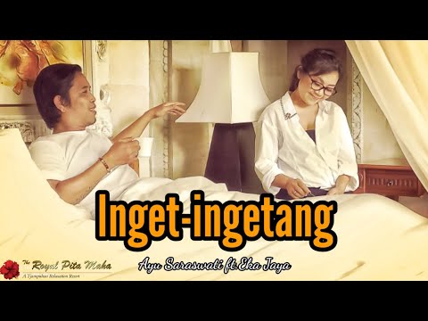 Ayu Saraswati feat Ekajaya. INGET-INGETANG (Official Music Video Klip)