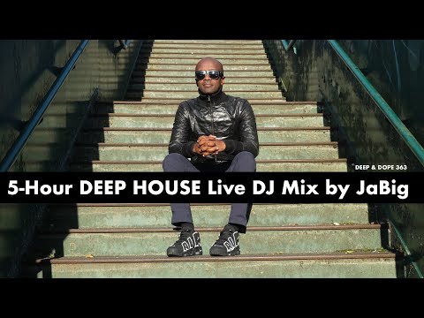 5-hour Deep House Music DJ Mix by JaBig. 120 BPM Playlist for Lounging, Relaxing & Chilling Out.