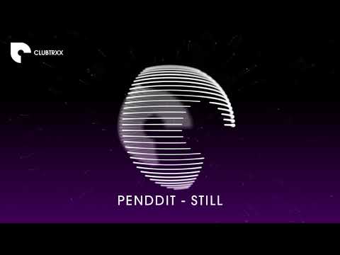 PENDDIT - Still (Electro House | CLUBTRXX)