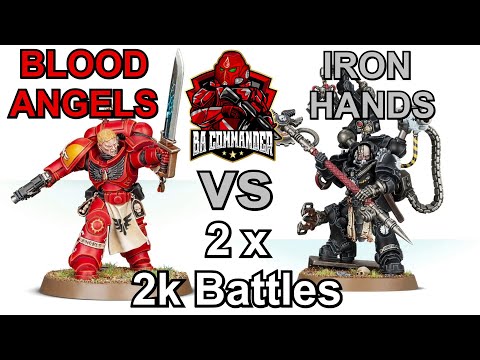 Blood Angels vs Iron Hands - 2k Battle - Live