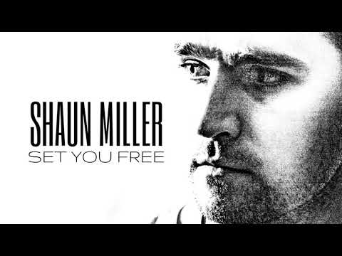 Shaun Miller - Set You Free