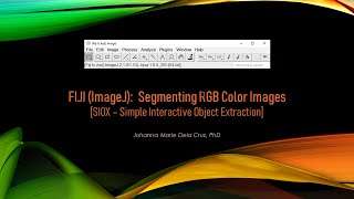 FIJI (ImageJ): Segmenting RGB Color Images [SIOX - Simple Interactive 