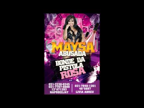 Maysa e as Abusadas - Bonde da Pistola Rosa