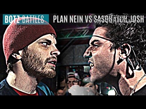 Plan Nein vs Sasquatch Josh