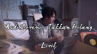 Download lagu Takkan hilang - Budi doremi (Ost.Vidio original DJS The Movie : biarkan aku menari) | Lirik Video mp3 Download lagu Takkan hilang - Budi doremi (Ost.Vidio original DJS The Movie : biarkan aku menari) | Lirik Video mp3