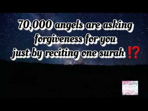 The Surah that guarantees 70,000 angels to ask forgiveness for you❗