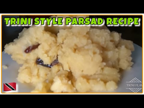 PARSAD RECIPE | HINDU DELICACY | TRINI STYLE