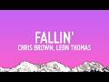 Chris Brown Fallin Ft Leon Thomas Lyrics