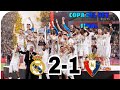 Real Madrid vs Osasuna (2-1) Copa del Rey Final 2022/23 Full Match | 1080p