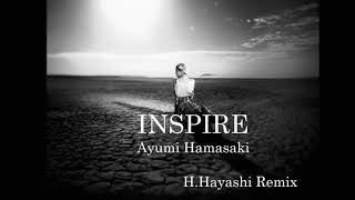 Ayumi Hamasaki / INSPIRE   (H.Hayashi Remix) #ayumix2020 #ayuクリエイターチャレンジ #浜崎あゆみ