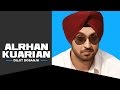 Diljit Dosanjh Punjabi Songs Alrhan Kuarian Smile Official Video Song T Series
