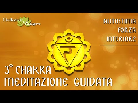 Autostima, Fiducia in Sè Stessi, Forza Interiore, Determinazione | Meditazione Guidata 3° Chakra