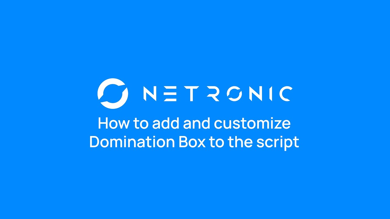 How to add and customize Domination box to the script