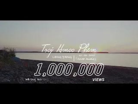 Txoj Hmoo Phem - LENG YANG「Cover Audio」