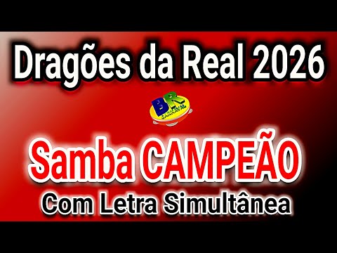 Dragões da Real 2026 Samba CAMPEÃO (Com Letra Simultânea)