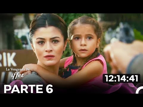 La Venganza De Iffet Parte 6 Final (Doblado en Español)