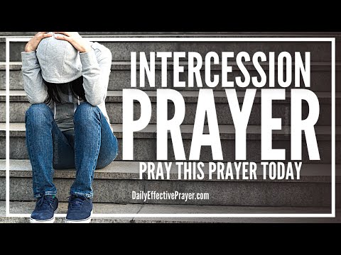 Prayer For Someone Who Needs Your Prayers | Intercession Prayers For Others Video