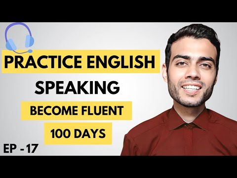Speak English Fluently in 100 Days - This simple method will make you fluent and confident