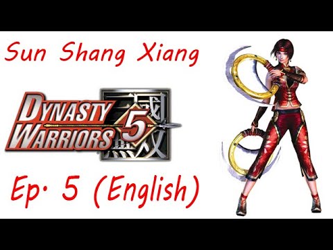 Dynasty Warriors 5 Sun Shang Xiang Ep. 5 Chapter 5 - Battle Of Yi Ling (Eng. Ver)