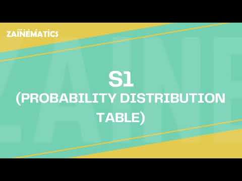 S1 PROBABILITY DISTRIBUTION TABLE ALEVELS MATHS 9709 (2023-2024)