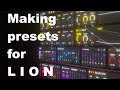 Making Presets For LION