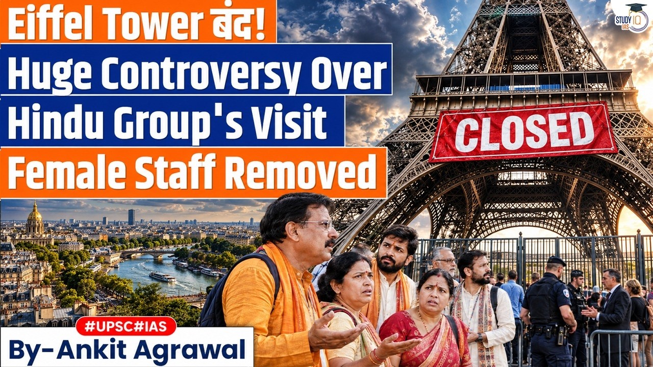 Eiffel Tower closes after removal of women staff for Hindu group visit | Ankit Agrawal Study IQ
