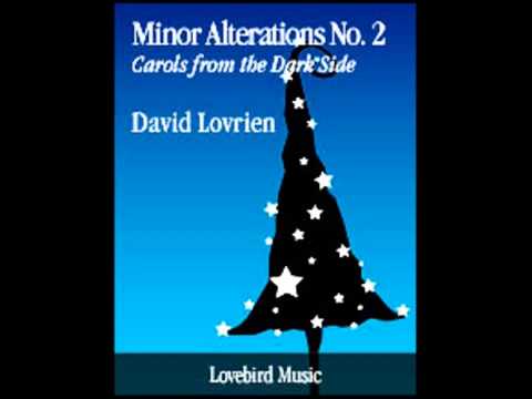 Minor Alterations No. 2: Carols from the Dark Side - David Lovrien (Concert Band)