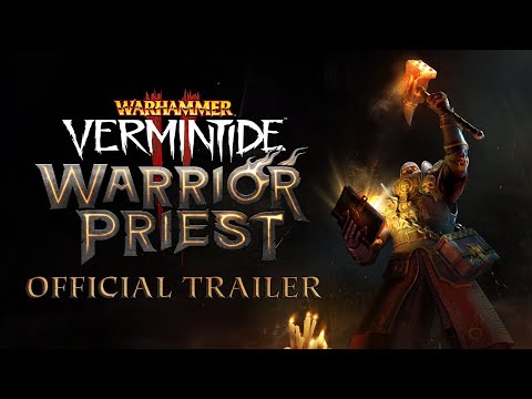 Warhammer: Vermintide 2 - Warrior Priest | Official Trailer