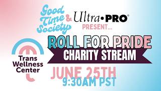 Roll for Pride: A Charity Stream for the Trans Wellness Center