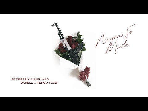 BadBepr - Ninguno Se Monta ft. Anuel AA, Darell, Ñengo Flow (Audio)