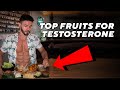 5 Best Fruits To Boost TESTOSTERONE