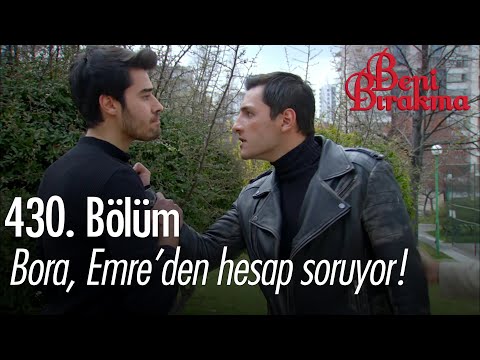 Bora, Emre'den hesap soruyor! - Beni Bırakma Sahneler