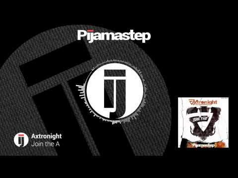 Axtronight - Join the A (Join the A EP) [PJMSTP007]