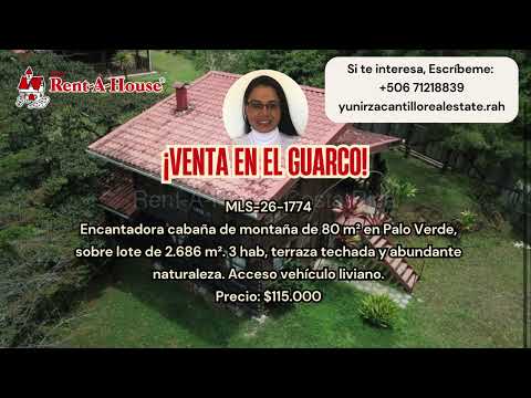 Venta El Guarco Encantadora Cabaña de Montaña en Palo Verde