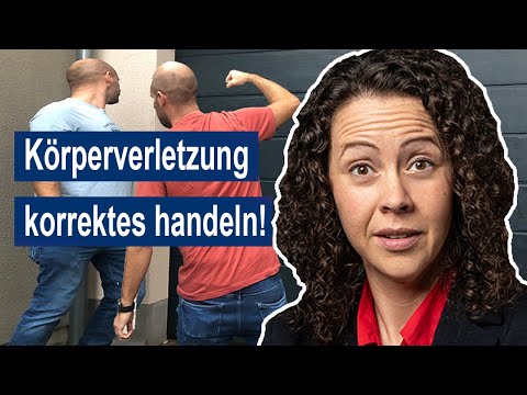 Ermittlungsverfahren wegen Körperverletzung § 223 StGB! Wie sollten Sie sich jetzt verhalten?