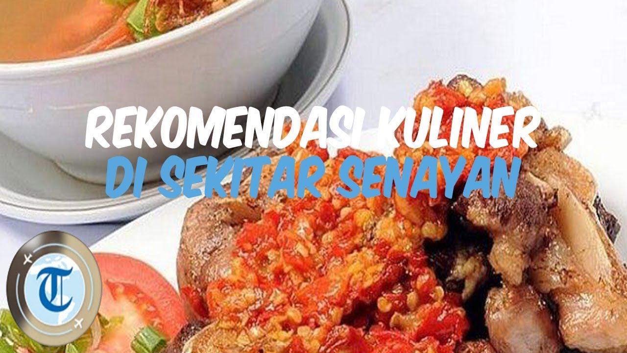 Rekomendasi 7 Kuliner Enak di Sekitar Senayan, Ada yang Buka Pagi