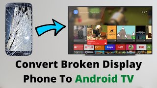 Make Smart TV Using Broken Display Phone | in Hindi | टूटे हुए फ़ोन से बनाये स्मार्ट टीवी।