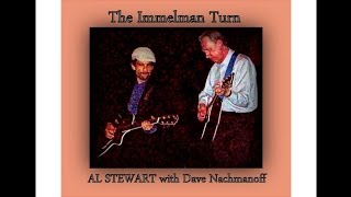 Immelman Turn -  AL STEWART with Dave Nachmanoff