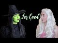 For Good (WICKED THE MUSICAL) | Georgia Merry and Malinda Kathleen Reese
