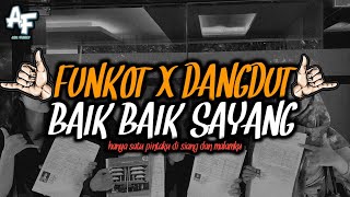 Download lagu DJ BAIK BAIK SAYANG HANYA SATU PINTAKU UNTUKMU DAN HIDUPMU - DJ FUNKOT DANGDUT BY ADI FVNKY REMIX mp3