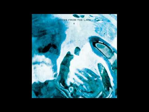 Voices From The Lake - II (Continuous Album Mix)